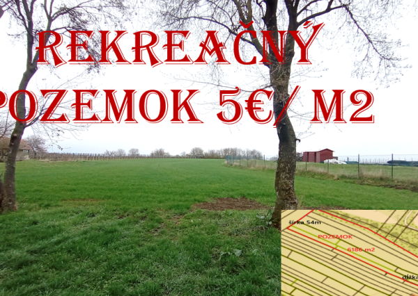 Na predaj rekreačný pozemok 6186 m2, Farná, Levice